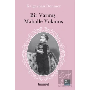 Bir Varmış Mahalle Yokmuş