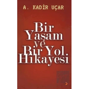 Bir Yaşam ve Bir Yol Hikayesi