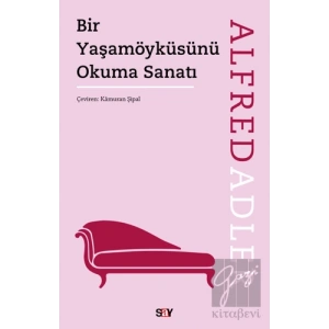 Bir Yaşamöyküsünü Okuma Sanatı