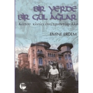 Bir Yerde Bir Gül Ağlar