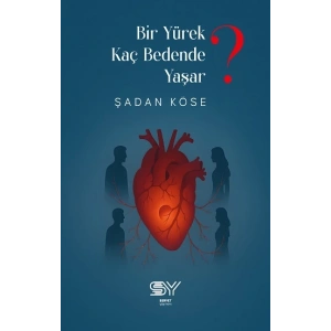 Bir Yürek Kaç Bedednde Yaşar?