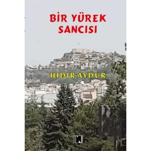 Bir Yürek Sancısı
