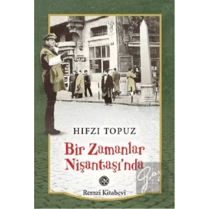 Bir Zamanlar Nişantaşı’nda