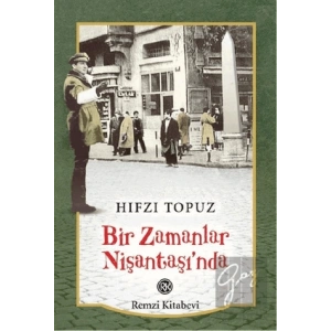 Bir Zamanlar Nişantaşı’nda