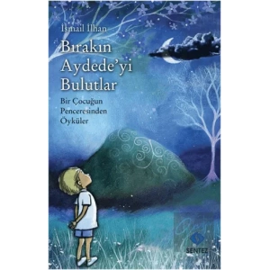 Bırakın Aydedeyi Bulutlar