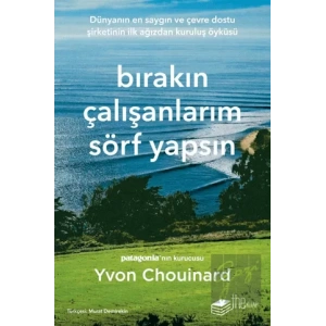 Bırakın Çalışanlarım Sörf Yapsın