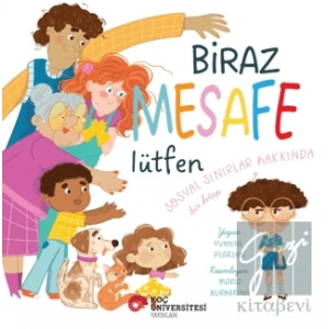 Biraz Mesafe Lütfen - Sosyal Sınırlar Hakkında Bir Kitap