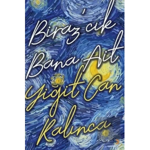 Biraz’cık Bana Ait