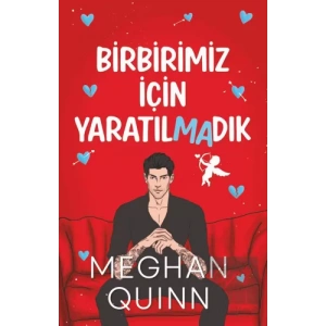 Birbirimiz İçin Yaratılmadık