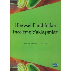 Bireysel Farklılıkları İnceleme Yaklaşımları