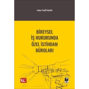 Bireysel İş Hukukunda Özel İstihdam Büroları