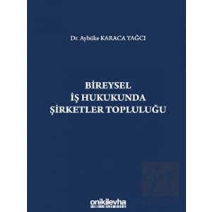 Bireysel İş Hukukunda Şirketler Topluluğu