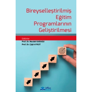 BİREYSELLEŞTİRİLMİŞ EĞİTİM PROGRAMLARININ GELİŞTİRİLMESİ (NECDET KARASU)