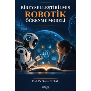Bireyselleştirilmiş Robotik Öğrenme Modeli