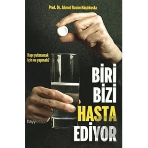 Biri Bizi Hasta Ediyor