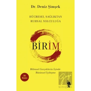 Birim - Hücresel Sağlıktan Ruhsal Yolculuğa