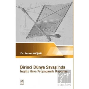 Birinci Dünya Savaşında İngiliz Hava Propaganda Raporları