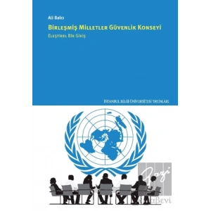 Birleşmiş Milletler Güvenlik Konseyi Eleştirel Bir Giriş