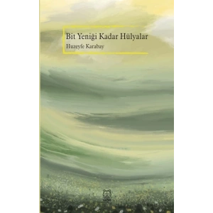 Bit Yeniği Kadar Hülyalar