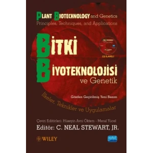 BİTKİ BİYOTEKNOLOJİSİ VE GENETİK: İlkeler, Teknikler ve Uygulamalar - PLANT BIOTECHNOLOGY AND GENETICS: Principles, Techniques, and Applications