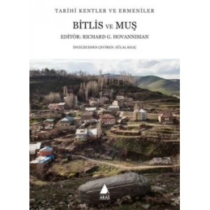 Bitlis ve Muş: Tarihi Kentler ve Ermeniler
