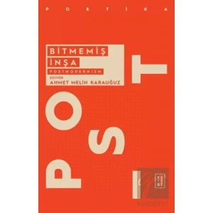 Bitmemiş İnşa - Postmodernizm