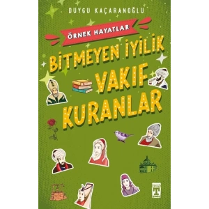 Bitmeyen İyilik - Vakıf Kuranlar