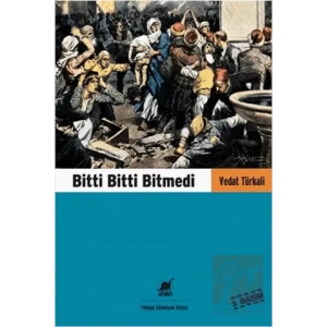 Bitti Bitti Bitmedi