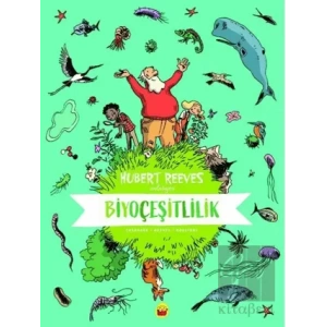 Biyoçeşitlilik: Hubert Reeves Anlatıyor