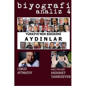 Biyografi Analiz 4 - Türkiyenin Birikimi Aydınlar