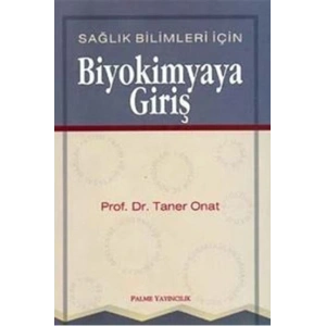BİYOKİMYAYA GİRİŞ SAĞLIK BİLİMLERİ İÇİN -PALME