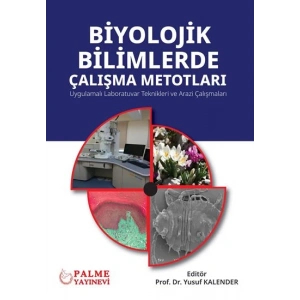 BİYOLOJİK BİLİMLERDE ÇALIŞMA MEDOTLARI (PALME)