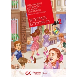 Biz de Çocuktuk 2 - Büyümek İstiyorum