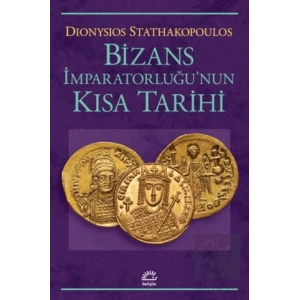 Bizans İmparatorluğunun Kısa Tarihi