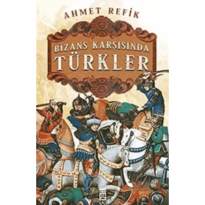 Bizans Karşınsında Türkler