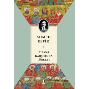 Bizans Karşısında Türkler