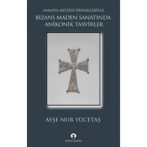 Bizans Maden Sanatında Anikonik Tasvirler