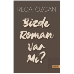 Bizde Roman Var mı?