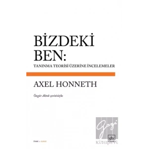 Bizdeki Ben: Tanınma Teorisi Üzerine İncelemeler