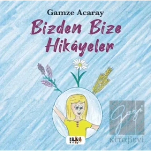 Bizden Bize Hikayeler