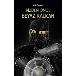 Bizden Önce Beyaz Kalkan