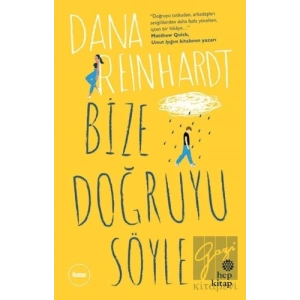 Bize Doğruyu Söyle