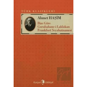 Bize Göre Gurabahane-i Laklakan Frankfurt Seyahatnamesi