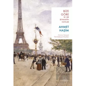 Bize Göre ve Bir Seyahatin Notları