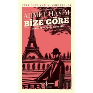 Bize Göre Ve Bir Seyahatin Notları