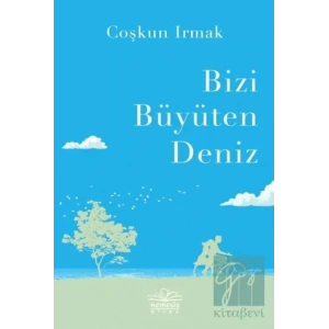 Bizi Büyüten Deniz