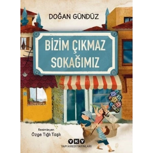 Bizim Çıkmaz Sokağımız