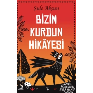 Bizim Kurdun Hikayesi