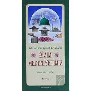 Bizim Medeniyetimiz (Kuşe) - Kutlu Doğum Serisi 9