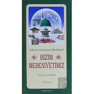 Bizim Medeniyetimiz - Kutlu Doğum Serisi 9